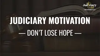 Judiciary Motivation | Don't Lose Hope | MPCJ Mains Result 2021