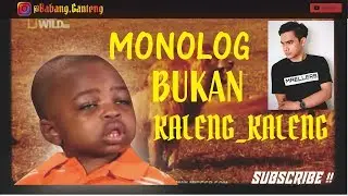 Monolog Bocah SIngkat Bukan Kaleng-Kaleng