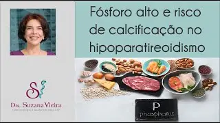 Aumento do fósforo no hipoparatireoidismo