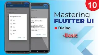 10. Mastering Flutter UI - Dialogs