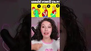 HANGİSİ YEMEĞİ ÇALDI?