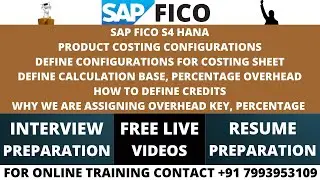 SAP CO PRODUCT COSTING, DEFINE CONFIGURATIONS FOR COSTING SHEET, FOR TRAINING CONTACT +91 7993953109
