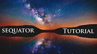 Sequator  - The Best Astro Stacking Program?