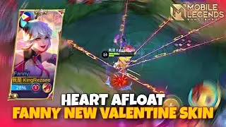 FANNY NEW VALENTINE SKIN | HEART AFLOAT | GAMEPLAY TOP GLOBAL FANNY - Mobile Legends