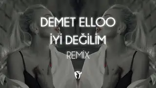 DEMET ELLOO - İyi Değilim ( Fatih Yılmaz Remix )