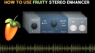 Fruity Stereo Enhancer in 5 Minutes!!! 