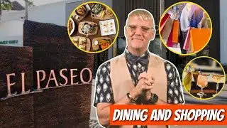 Dining and Shopping on El Paseo: Our version of LA’s Rodeo Drive