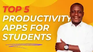 Top 5 Productivity Apps for Students