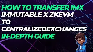HOW TO TRANSFER IMX FROM IMMUTABLE ZKEVM TO CEXS  ( IN-DEPTH GUIDE 2024)