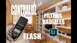 Fotografía a contraluz con flash y filtros radiales