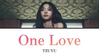 One Love / TZUYU 【カナルビ/日本語訳/歌詞】