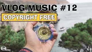 Journey by Atch-Vlog Music #12🤗【No Copyright】