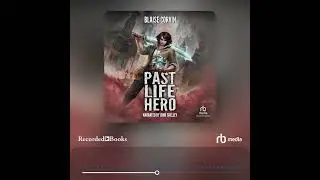Audiobook Sample: Past Life Hero