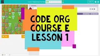 Code.org Course E Lesson 1 Sequencing in the Maze Answers - Code Org 2020