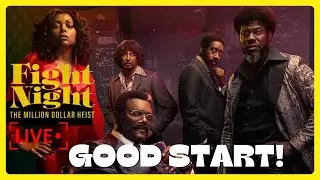 Fight Night: The Million Dollar Heist LIVE Discussion | Breaking Down Episodes 1-3