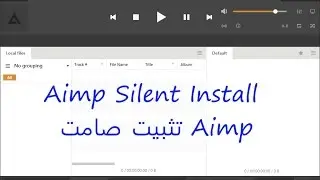 Making aimp 4.12.1880 silent عمل برنامج  صامت