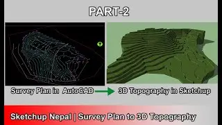 From Survey Plan in AutoCAD to 3D Topography in Sketchup | Part-2