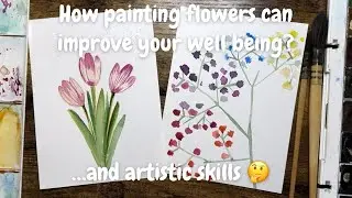 Watercolour flowers tutorial for beginners. How painting flowers can improve your overall well being