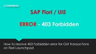 403 Forbidden ERROR on Fiori Launchpad (GUI TCodes)