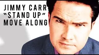 Jimmy Carr - Stand Up - Move Along