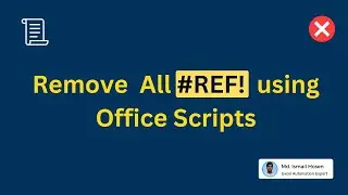 8. Remove All #REF! Error using Office Scripts