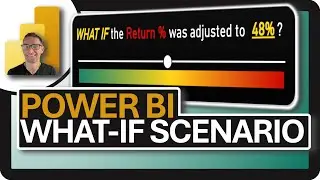 Power BI WHAT IF Scenarios: Mastering PARAMETERS!
