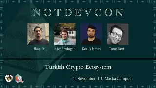 Turkish Crypto Ecosystem I notDEVCON