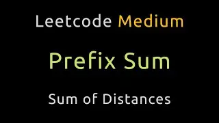 Sum Of Distances - Prefix Sum / HashMap - Leetcode 2615 - Python
