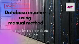 database creation using manual method in oracle12c