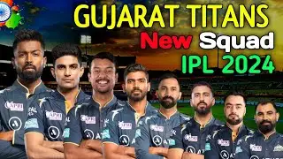 IPL 2024 | Gujarat Titans Full Squad | GT Team Final Squad 2024 | GT Team New Players List
