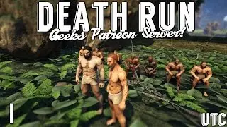 Ark Patreon Stream :: THE DEATH RUN :: Live from the Geeks Patreon Server :: UTC