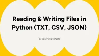 Reading & Writing Files in Python TXT, CSV, JSON