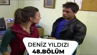 Deniz Yıldızı 48. Bölüm - 1. Sezon
