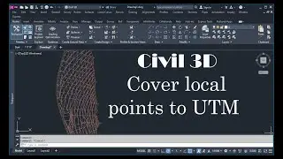 civil 3D -cover local points to UTM