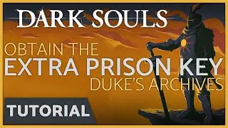 Dark Souls - How to get the Archive Prison Extra Key in Duke's Archives