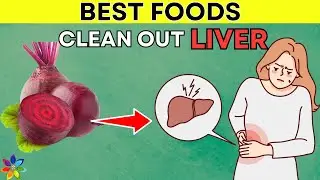 TOP 7 BEST Foods to Clean Out Your Liver | Daily Joy
