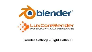 BlendLuxCore: Render settings - Light paths III