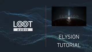 Elysion // Kontakt Library // Tutorial