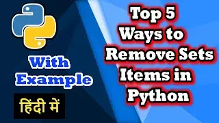 🔥 Top 5 Ways to Remove Sets Items In Python 🔥 || Code Myth