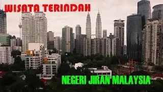 12 Tempat Wisata Terindah di Negeri Jiran Malaysia
