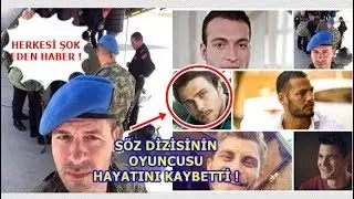 SÖZ Dizisinin Ünlü Oyuncusu Hayatını Kaybetti !