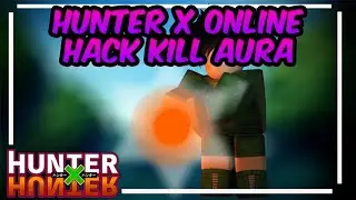Hunter X online Kill Aura AUTOFARM With UNLIMITED MONEY For ..... ROBLOX !!!