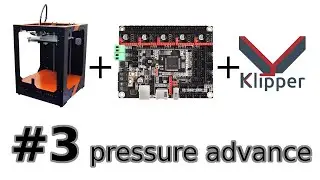 UlTi Steel 2 + bigtreetech skr v2 + klipper: #3 pressure advance