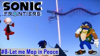 Sonic Frontiers (8) - Let Me Map in Peace