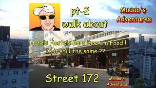 Phnom Penh Walkabout pt-2 on st 172 Changes !!