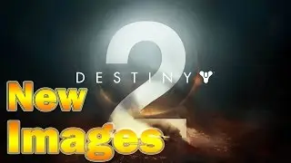 Destiny 2: New Images