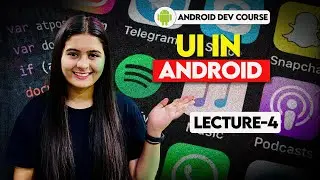 4. Interactive UI in Android | Understanding design components 