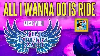 All I Wanna Do Is Ride - Tim Kreitz Band (Music Video)