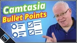 Camtasia Animated Text – Animating Bullet Points!