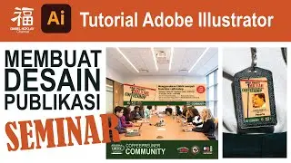 TUTORIAL ADOBE ILLUSTRATOR, MEMBUAT DESAIN TOOLKIT SEMINAR